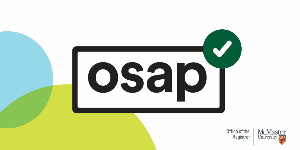 Tips for completing your OSAP application Office of the Registrar